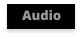 Audio